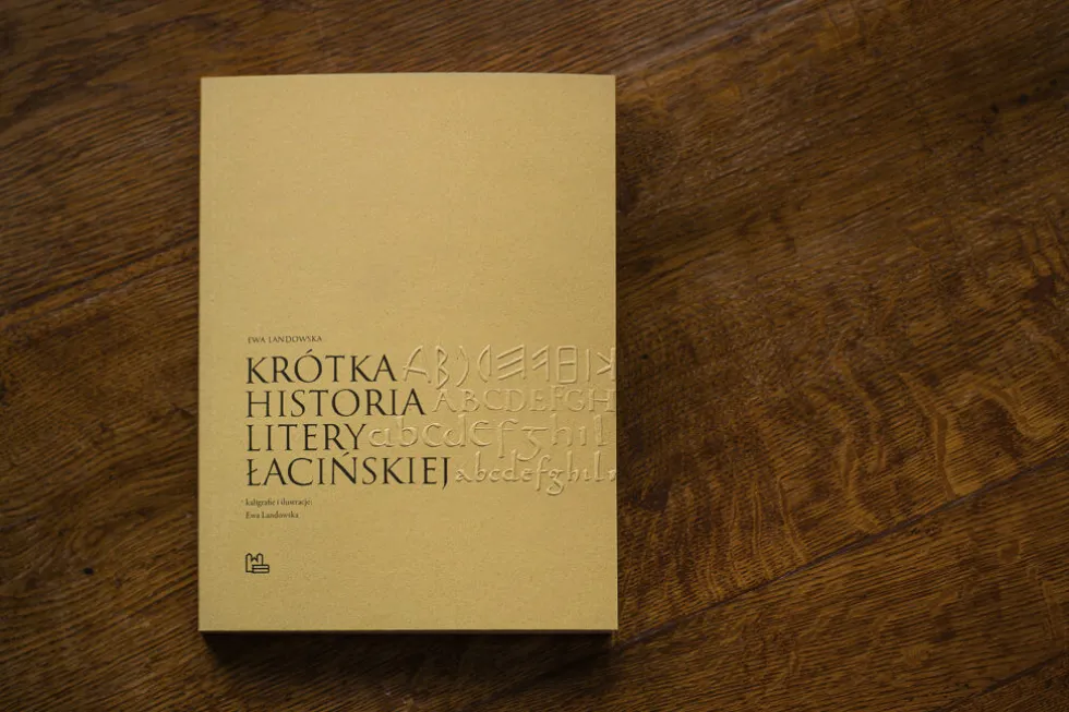 Podręcznik do kaligrafii - Ewa Landowska - Krótka Historia Litery Łacińskiej