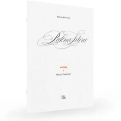 Ćwiczenia do kaligrafii - Barbara Bodziony - Piękna Litera. Uncjała
