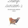 Zeszyt ćwiczeń do nauki pisania - Ewa Landowska - część 2